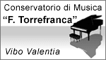 CONSERVATORIO DI MUSICA F. TORREFRANCA - VIBO VALENTIA (VV)