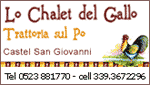 TRATTORIA LO CHALET DEL GALLO - CASTEL SAN GIOVANNI (PC)