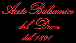 Aceto Balsamico del Duca