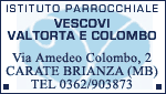 ISTITUTO VESCOVI VALTORTA E COLOMBO - CARATE BRIANZA (MB)