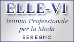 ELLE-VI - Istituto Professionale per la Moda - Seregno (MB)