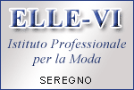 ELLE-VI - Istituto Professionale per la moda - Seregno (MB)