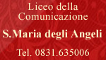 LICEO DELLA COMUNICAZIONE S. MARIA DEGLI ANGELI - San Donaci (BR)