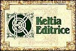 KELTIA EDITRICE - COMPAGNIE PIERRE VERTE srl - www.keltia.it