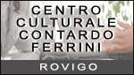 CENTRO CULTURALE CONTARDO FERRINI - ROVIGO - RO